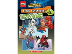 Super-Villain Ghost Scare! (LEGO® DC Comics™ Super Heroes: Brick Adventures)