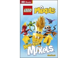 Meet the Mixels™ (LEGO® Mixels™)